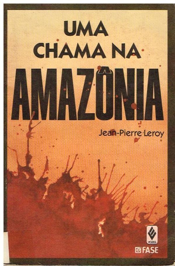 Uma Chama na Amazônia